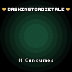 025 - It Consumes