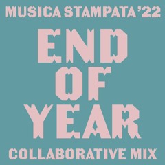 Musica Stampata: End of Year Collaborative Mix [2022]