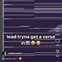 lead tryna get a verse in