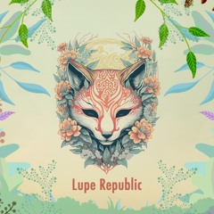Epiphany Podcast #129 - Lupe Republic