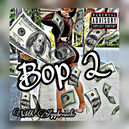 BOP 2 (Produced By PsyJackBeats) (Mixed By Ayybrando)