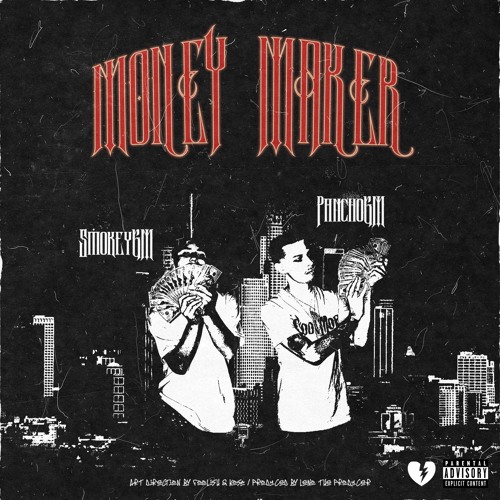 PanchoGM - Money Maker Ft. SmokeyGM