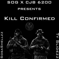 Kill Confirmed(Feat. Ty Slidezz)