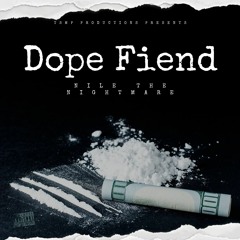 Dope Fiend