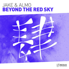 Jake & Almo - Beyond The Red Sky [Out Now]