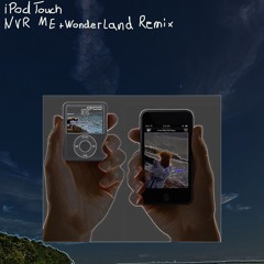 iPod Touch w/Wonderland