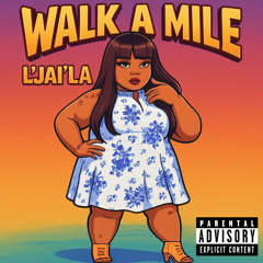 Walk A Mile