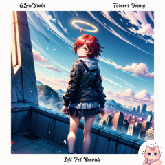 GLowBrain - Forever Young [Lofi Pet Records]
