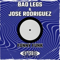 Bad Legs & Jose Rodriguez (Spain) - Funny Funk