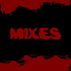 MIXES