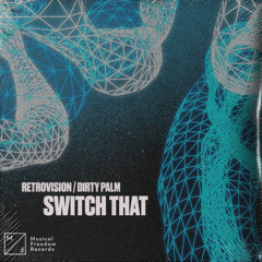 RetroVision & Dirty Palm - Switch That & Avicii - Heaven (TAIGA Mashup)