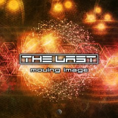 The Last - Moving Image (Original Mix)