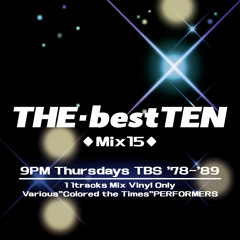 THE･bestTEN - Mix 15 - / Various"Colored the Times"PERFORMERS