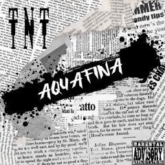 Aquafina - TNT