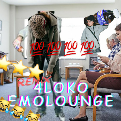 4loko emolounge rmx