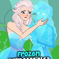 Download pdf Frozen Princess Elsa: bedtime stories for kids by  Ron Jonson Jack