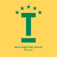 Selecao (Original Mix) [feat. Shovell]