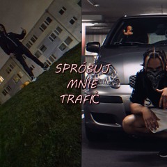 SPRÓBUJ MNIE TRAFIĆ (Ft. Bedope) [reupload]