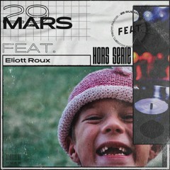 FEAT. HORS SERIE - Eliott Roux