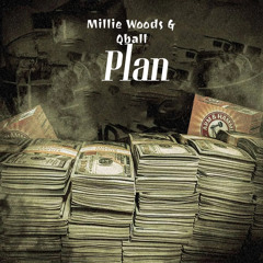 Millie Woods - Plan ft Qball