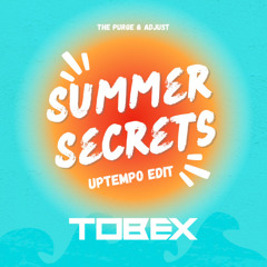 Summer Secret's Uptempo Edit