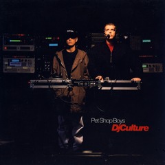 Pet Shop Boys - DJ Culture (Blade Mastermix)