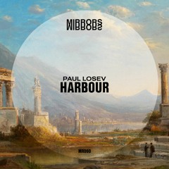 LTR Premiere: Paul Losev - Harbour(Original Mix)[Mirrors]