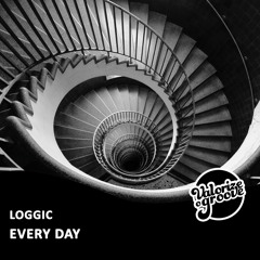 Loggic - Everyday (Original Mix)
