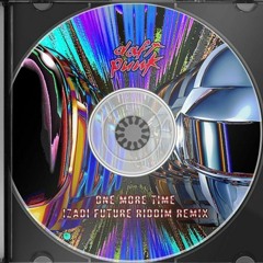 DAFT PUNK - ONE MORE TIME (IZADI FUTURE RIDDIM REMIX)