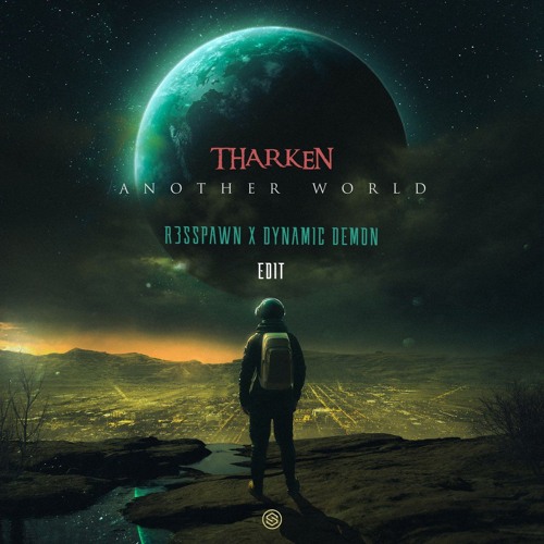 Tharken - Another World [R3sspawn X DYNAMIC DEMON Edit]