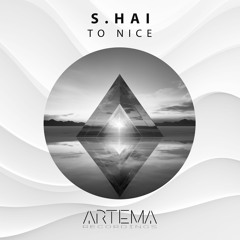 S.Hai - To Nice (ARTEMA RECORDINGS)