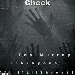 Check Ft Tay Murray 615Jaycee