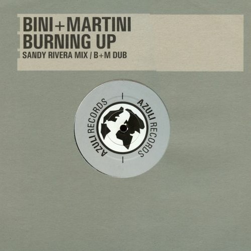 Bini & Martini - Burning Up(Natty B & Sirrell Remix)