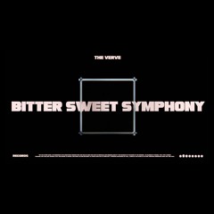 The Verve - Bitter Sweet Symphony (Selinjos Edit) [Tech House]