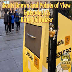 Episode 147: King Colonizer