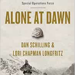 download EBOOK 📍 Alone at Dawn: Medal of Honor Recipient John Chapman and the Untold