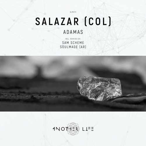 PREMIERE: SALAZAR (COL) - Adamas (Sam Scheme Remix) [Another Life Music]