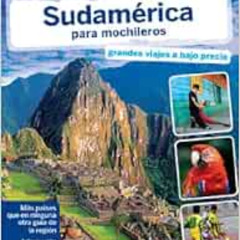 [READ] EBOOK 💓 Lonely Planet Sudamerica para Mochileros (Travel Guide) (Spanish Edit