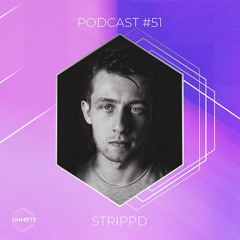 UNMUTE Podcast #51 - strippd (100% strippd Tracks)
