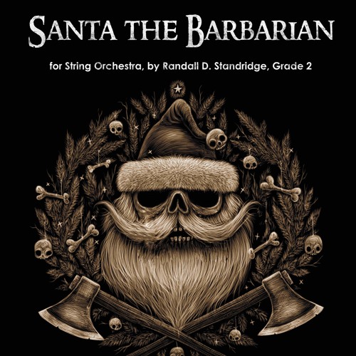 Santa the Barbarian - String Orchestra, Grade 2, Randall Standridge