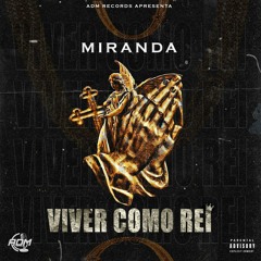 Miranda - Viver Como Rei (Martinnz)