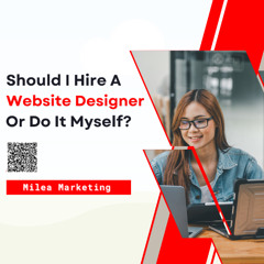 Should I Hire a Website Designer Or Do It Myself?