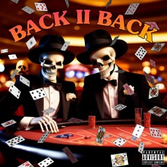 BACK II BACK (feat.Propazip)