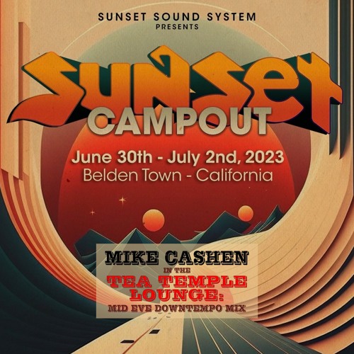 Live at Sunset Campout, Tea Temple Lounge - Mid eve downtempo mix