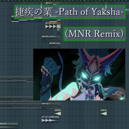 捷疾の業 - Path Of Yaksha - (MNR Hardstyle Remix)