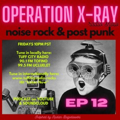 Operation X-Ray EP 12 - June 18, 2021