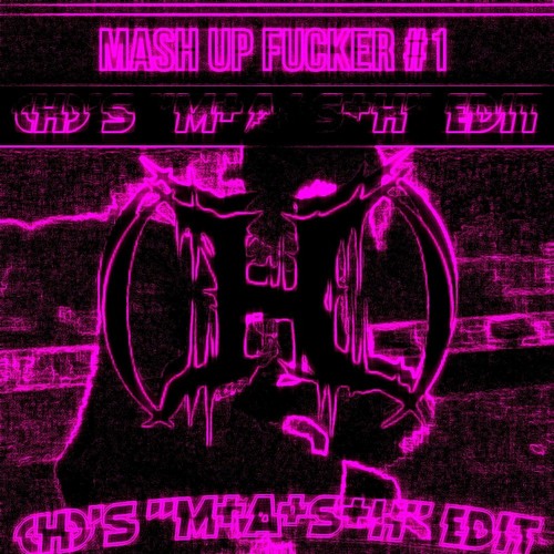 YunKe - Mash Up Fucker #1 [(H)'s "M*A*S*H" Edit]
