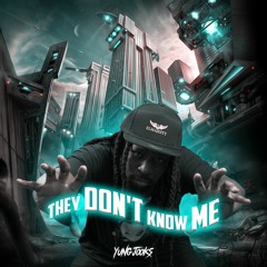 YUNG JOOKS-THEY DONT KNOW ME