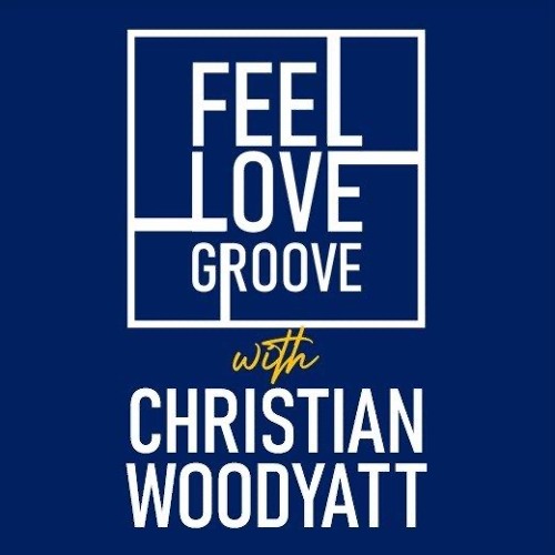 Feel Love Groove (Finale) With Christian Woodyatt (Dr Packer guest mix) | 8th June 2024