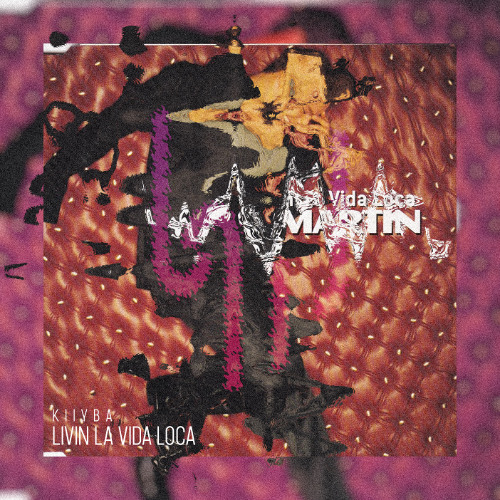 Livin' La Vida Loca [Kiiyba Flip] - Free Download